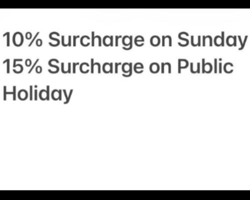 Surcharge Notes: 10% Sunday, 15% Public Holiday